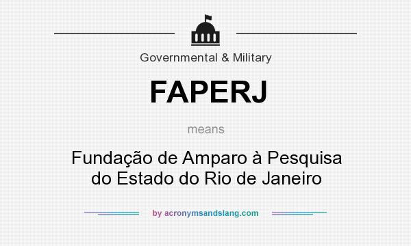 What does FAPERJ mean? It stands for Fundação de Amparo à Pesquisa do Estado do Rio de Janeiro