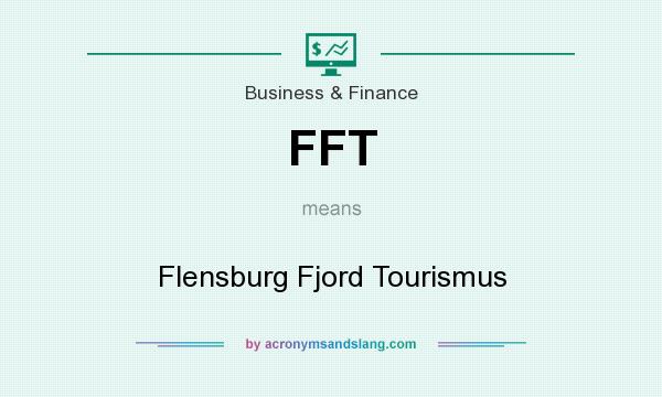 What does FFT mean? It stands for Flensburg Fjord Tourismus