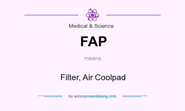 What does FAP mean? It stands for Filter, Air Coolpad