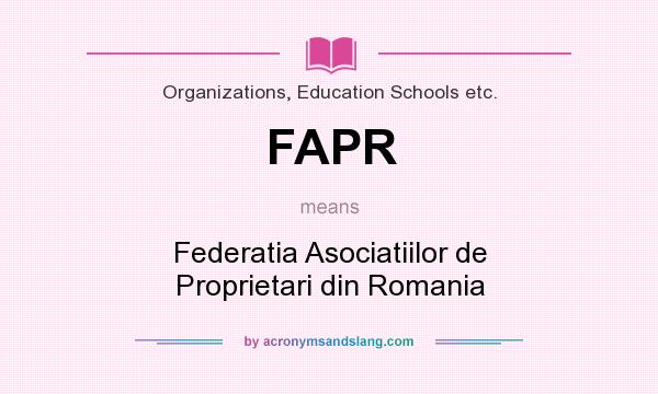 What does FAPR mean? It stands for Federatia Asociatiilor de Proprietari din Romania