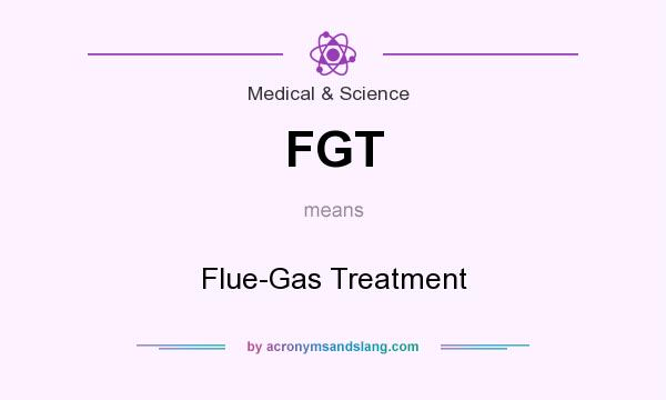 What does FGT mean? It stands for Flue-Gas Treatment