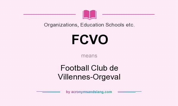 What does FCVO mean? It stands for Football Club de Villennes-Orgeval