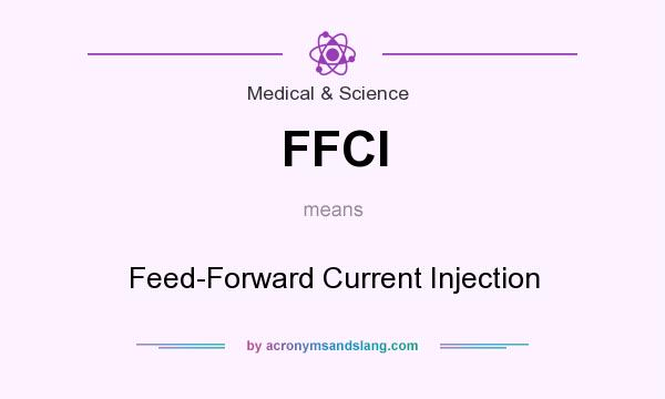 What does FFCI mean? It stands for Feed-Forward Current Injection