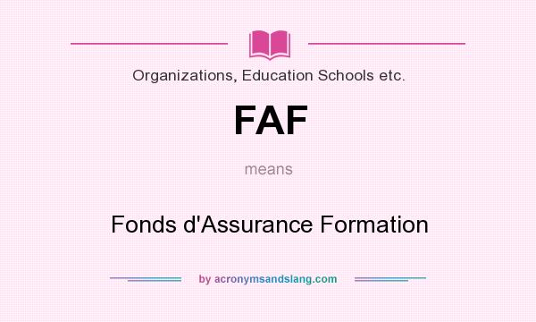 What does FAF mean? It stands for Fonds d`Assurance Formation