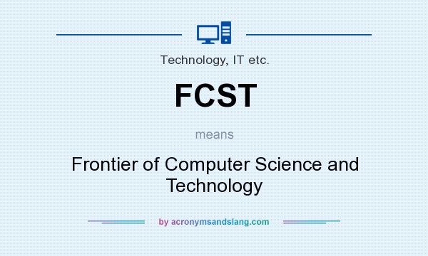 What does FCST mean? It stands for Frontier of Computer Science and Technology