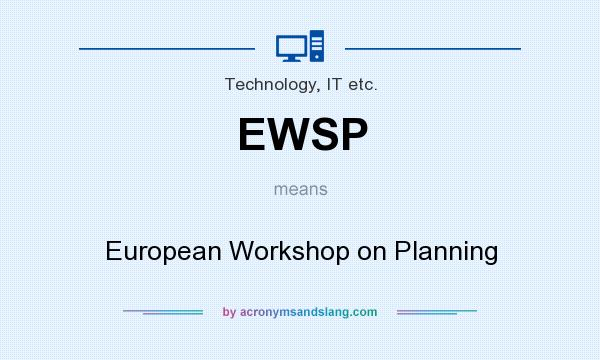 What does EWSP mean? It stands for European Workshop on Planning