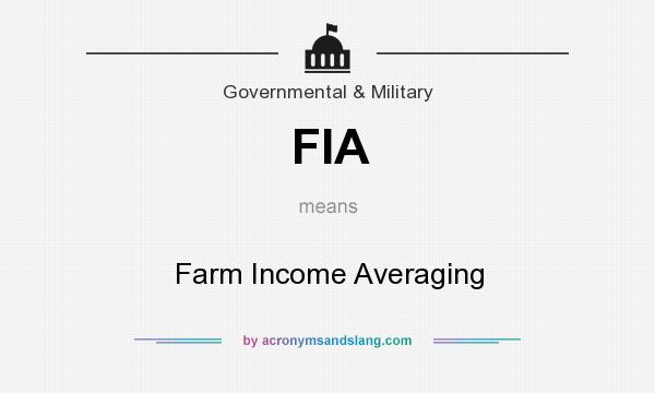 What does FIA mean? It stands for Farm Income Averaging