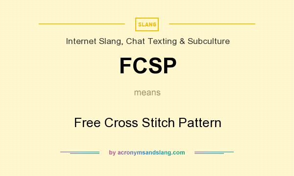 What does FCSP mean? It stands for Free Cross Stitch Pattern