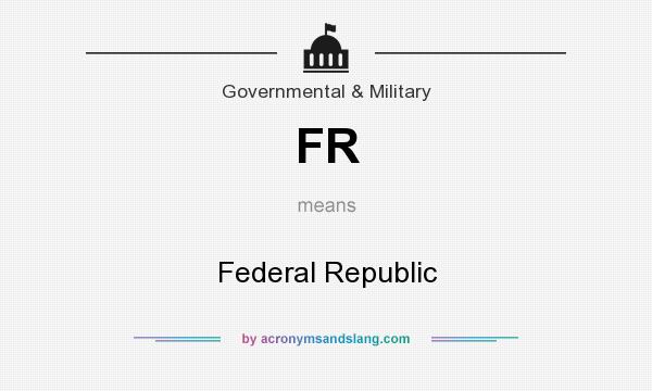 What does FR mean? It stands for Federal Republic