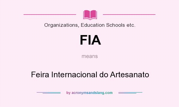 What does FIA mean? It stands for Feira Internacional do Artesanato