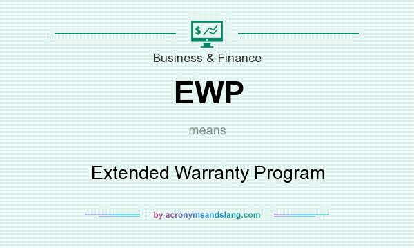 What does EWP mean? It stands for Extended Warranty Program