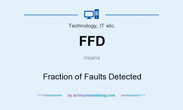 What does FFD mean? It stands for Fraction of Faults Detected