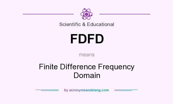 What does FDFD mean? It stands for Finite Difference Frequency Domain