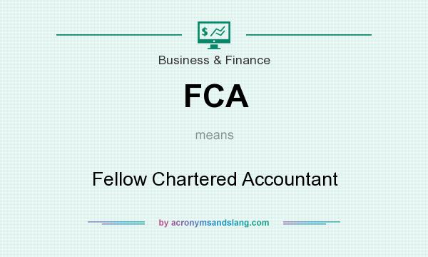 What does FCA mean? It stands for Fellow Chartered Accountant