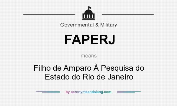 What does FAPERJ mean? It stands for Filho de Amparo À Pesquisa do Estado do Rio de Janeiro