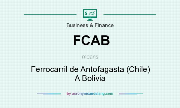 What does FCAB mean? It stands for Ferrocarril de Antofagasta (Chile) A Bolivia
