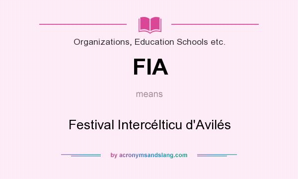 What does FIA mean? It stands for Festival Intercélticu d`Avilés