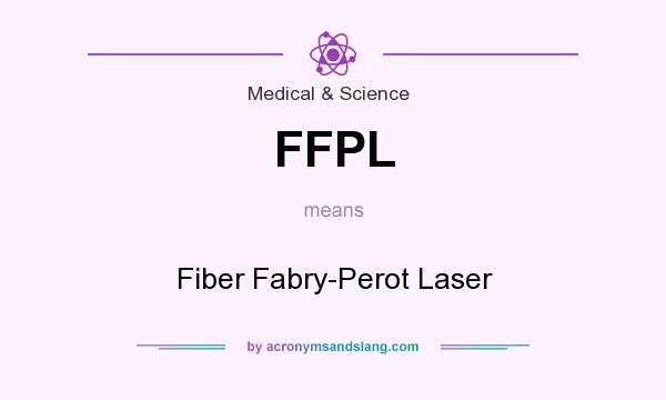 What does FFPL mean? It stands for Fiber Fabry-Perot Laser