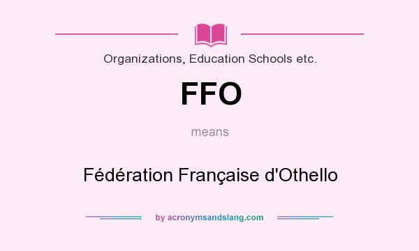What does FFO mean? It stands for Fédération Française d`Othello