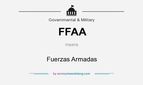 What does FFAA mean? It stands for Fuerzas Armadas