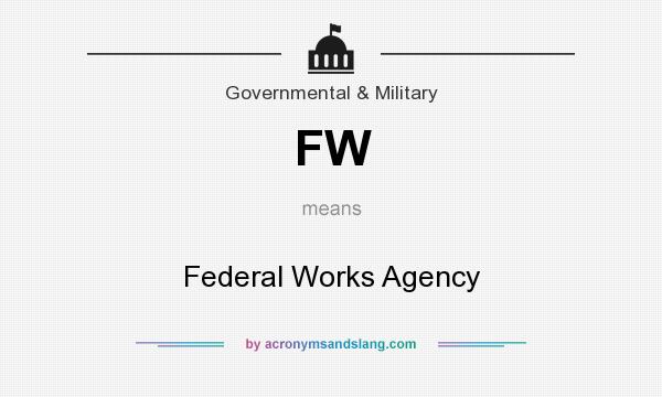 What does FW mean? It stands for Federal Works Agency