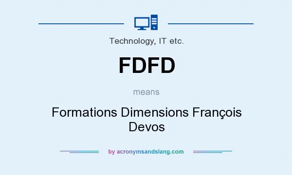 What does FDFD mean? It stands for Formations Dimensions François Devos