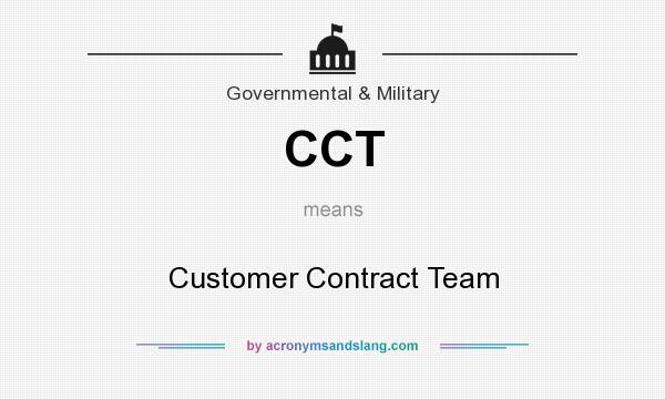 What does CCT mean? It stands for Customer Contract Team