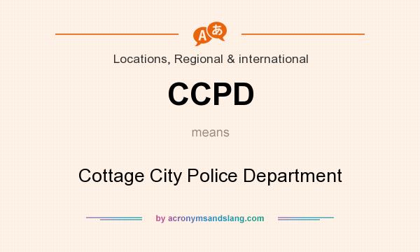 What does CCPD mean? It stands for Cottage City Police Department