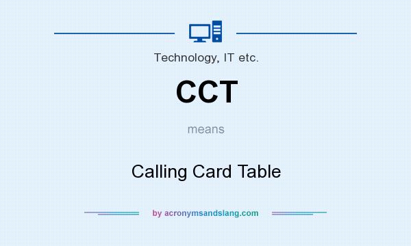 What does CCT mean? It stands for Calling Card Table