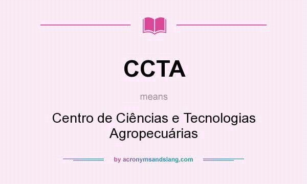 What does CCTA mean? It stands for Centro de Ciências e Tecnologias Agropecuárias