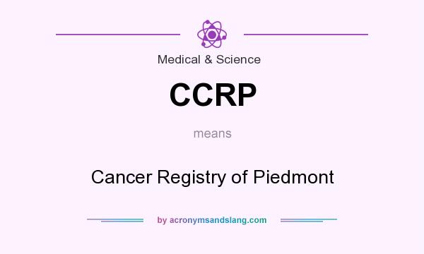 What does CCRP mean? It stands for Cancer Registry of Piedmont