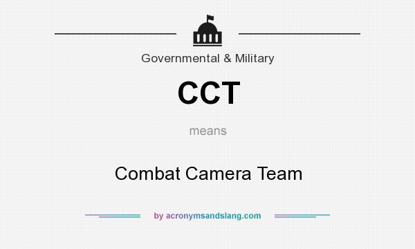 What does CCT mean? It stands for Combat Camera Team