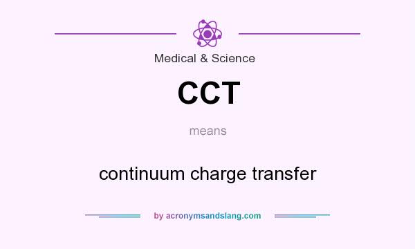 What does CCT mean? It stands for continuum charge transfer