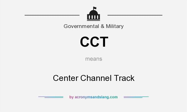 What does CCT mean? It stands for Center Channel Track