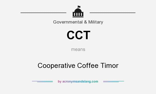 What does CCT mean? It stands for Cooperative Coffee Timor