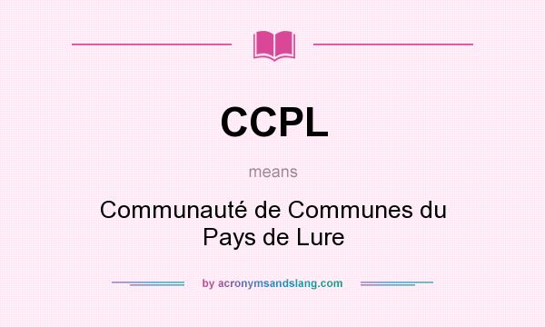 What does CCPL mean? It stands for Communauté de Communes du Pays de Lure