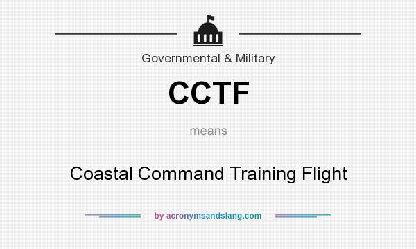 What does CCTF mean? It stands for Coastal Command Training Flight