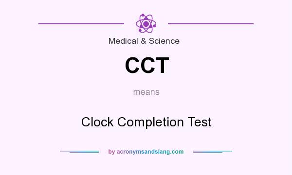 What does CCT mean? It stands for Clock Completion Test