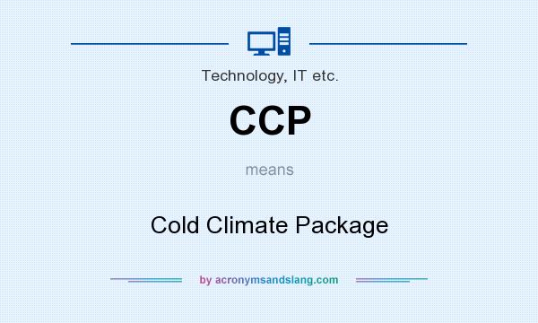 What does CCP mean? It stands for Cold Climate Package