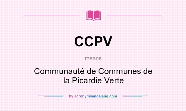 What does CCPV mean? It stands for Communauté de Communes de la Picardie Verte