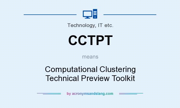 What does CCTPT mean? It stands for Computational Clustering Technical Preview Toolkit