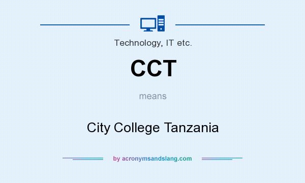 What does CCT mean? It stands for City College Tanzania