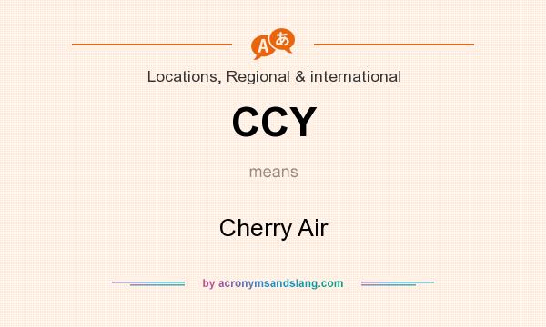What does CCY mean? It stands for Cherry Air