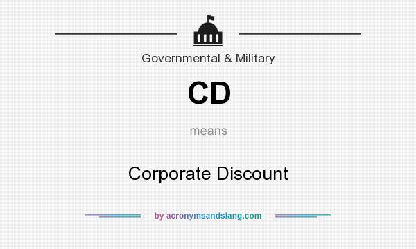 What does CD mean? It stands for Corporate Discount