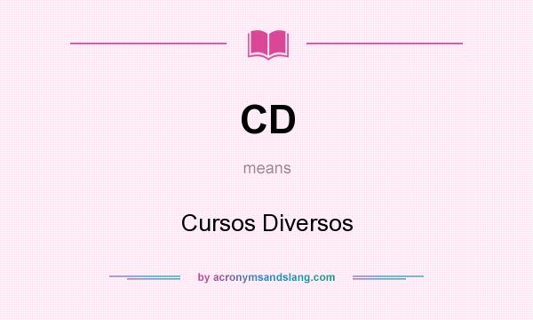 What does CD mean? It stands for Cursos Diversos