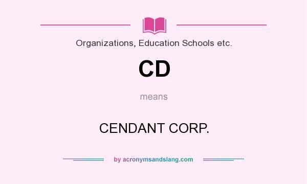 What does CD mean? It stands for CENDANT CORP.