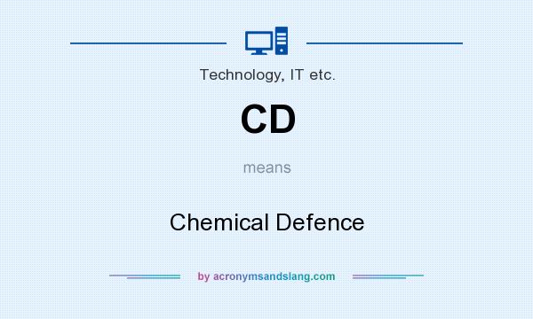 What does CD mean? It stands for Chemical Defence