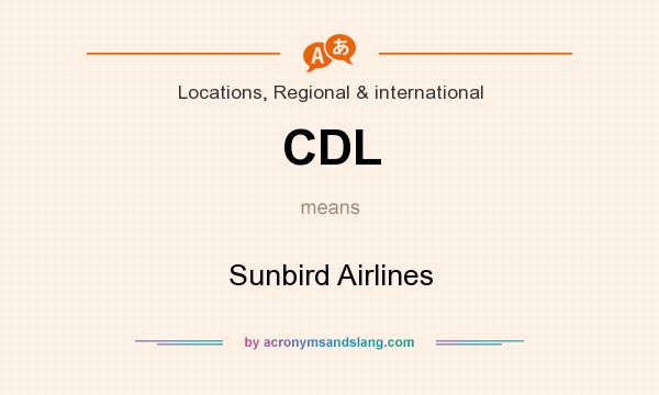 What does CDL mean? It stands for Sunbird Airlines