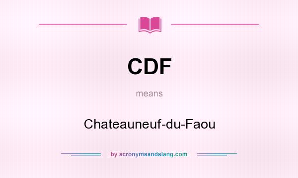 What does CDF mean? It stands for Chateauneuf-du-Faou