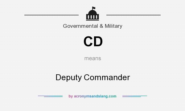 What does CD mean? It stands for Deputy Commander